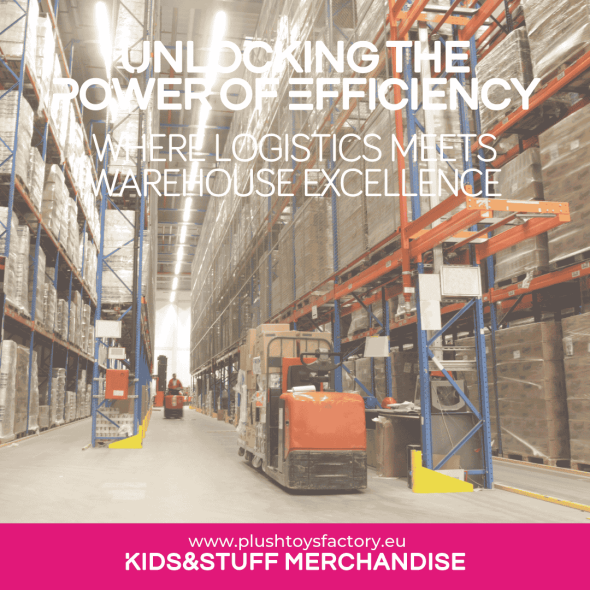 Kids and Stuff Merchandise, Plush Toys Factory, Warehousing and Logistics